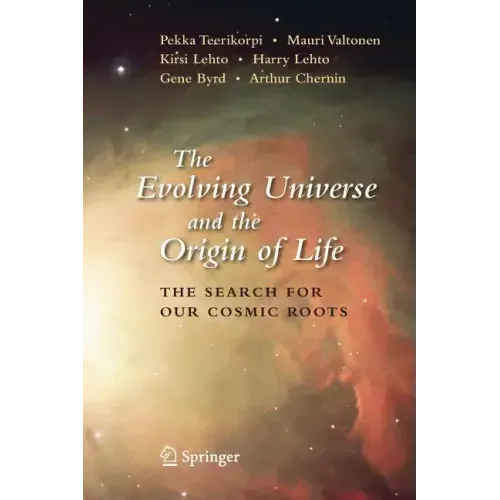 The Evolving Universe and the Origin of Life: The Search for Our Cosmic Roots