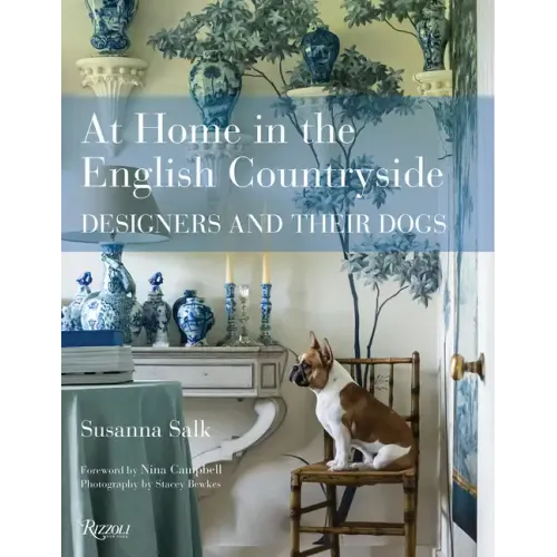 At Home in the English Countryside: Designers and Their Dogs