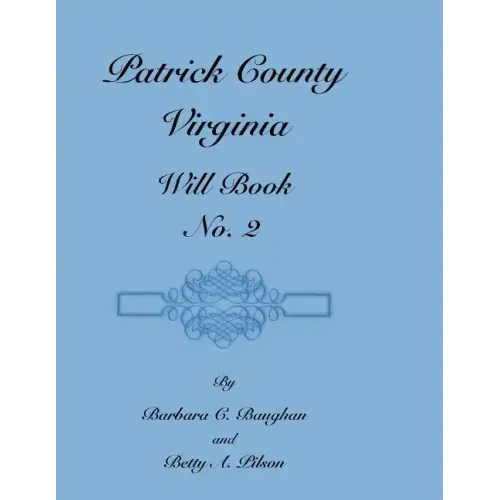 Patrick County, Virginia, Will Book, No. 2