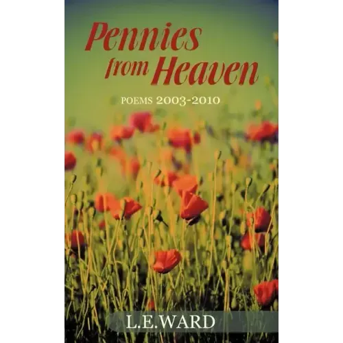 Pennies from Heaven: Poems 2003-2010