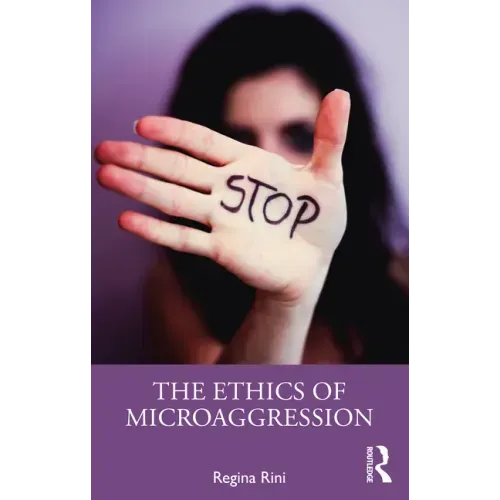 The Ethics of Microaggression