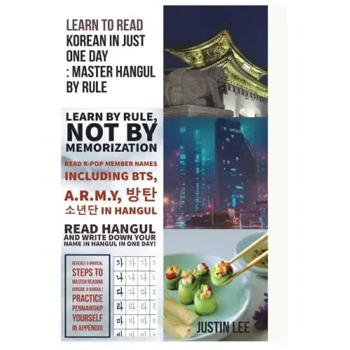 Learn to read Korean in just one day: Master Hangul by rule: Penmanship practice and names of K-POP members