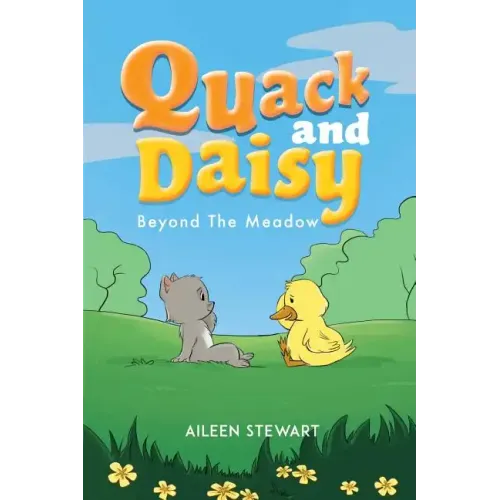 Quack and Daisy: Beyond The Meadow