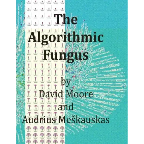 The Algorithmic Fungus