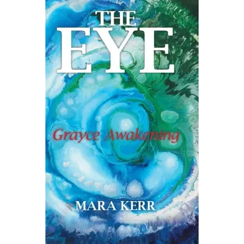 The Eye: Grayce Awakening