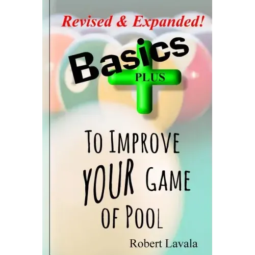 Basics - Plus - To Help Your Game of Pool