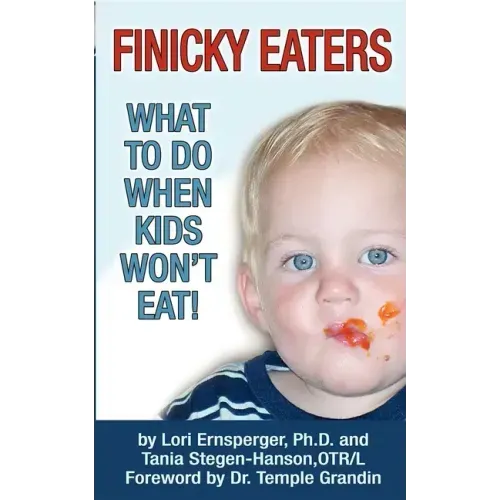 Finicky Eaters: What to Do When Kids Won't Eat