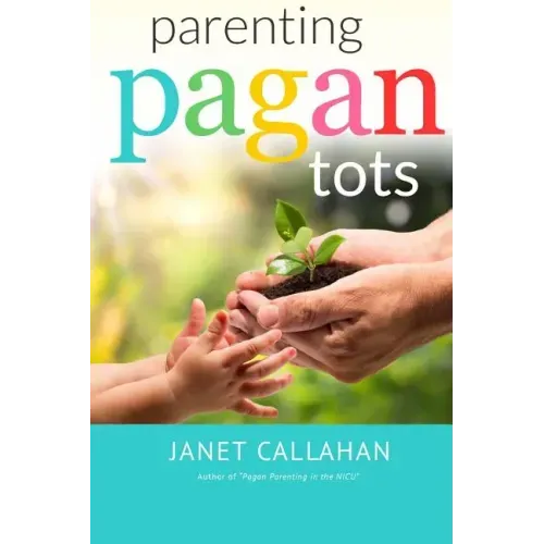 Parenting Pagan Tots