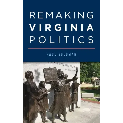 Remaking Virginia Politics