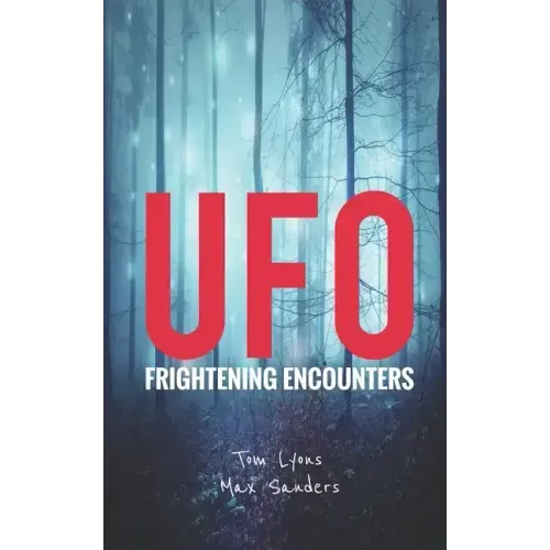 UFO Frightening Encounters