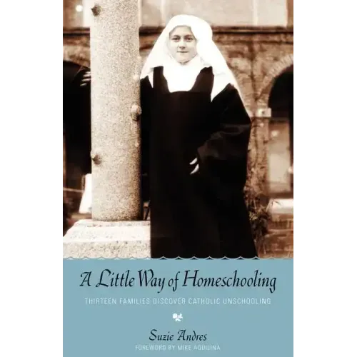A Little Way of Homeschooling
