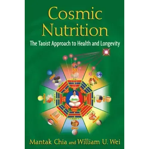 Cosmic Nutrition: The Taoist Approach to Health and Longevity