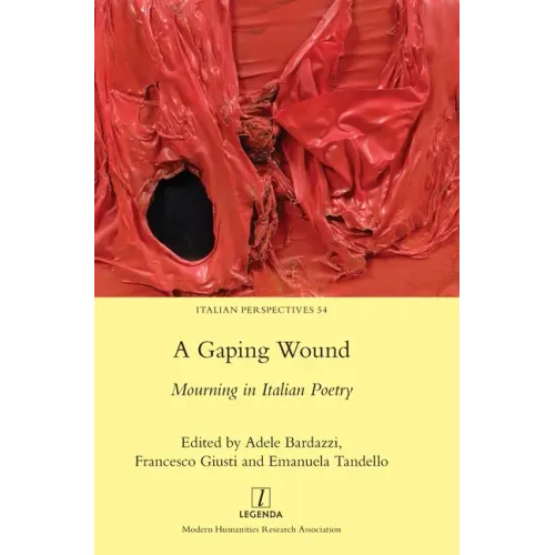 A Gaping Wound: Mourning in Italian Poetry