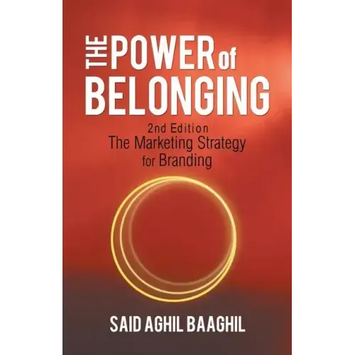The Power of Belonging: A Marketing Strategy for Branding