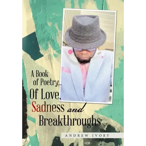 A Book of Poetry... of Love, Sadness and Breakthroughs
