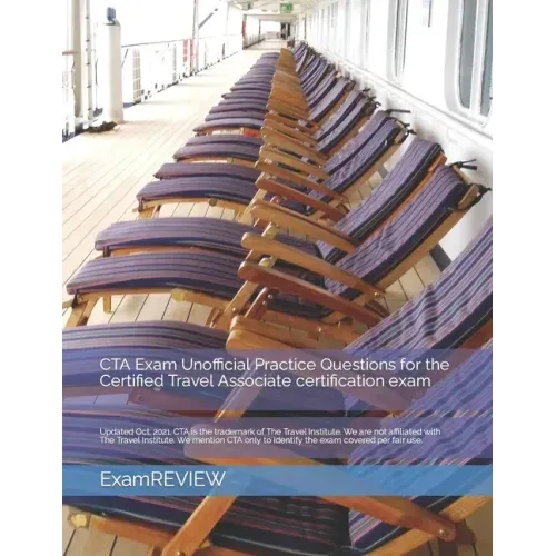 CTA Exam Unofficial Practice Questions for the Certified Travel Associate certification exam