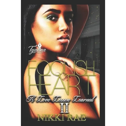 Foolish Heart 2: A Love Lesson Learned