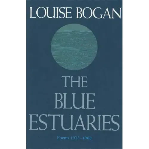 The Blue Estuaries: Poems: 1923-1968