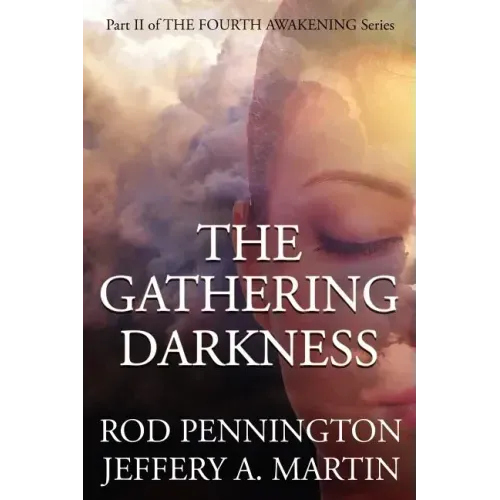 The Gathering Darkness (The Fourth Awakening Series)