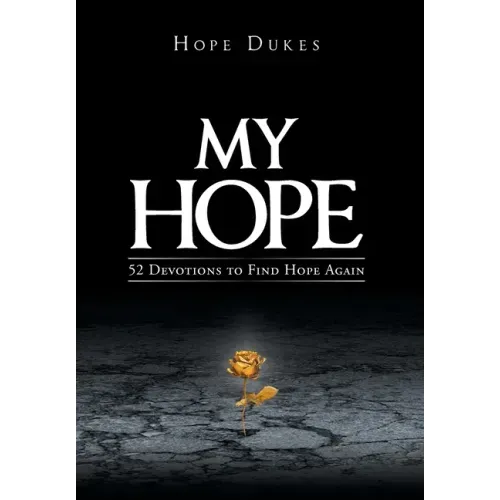My Hope: 52 Devotions to Find Hope Again