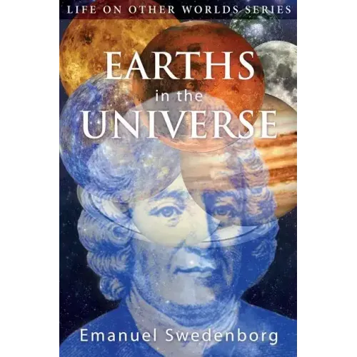 Earths in the Universe: Their Spirits and Inhabitants