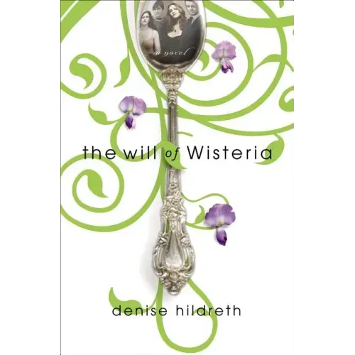 The Will of Wisteria