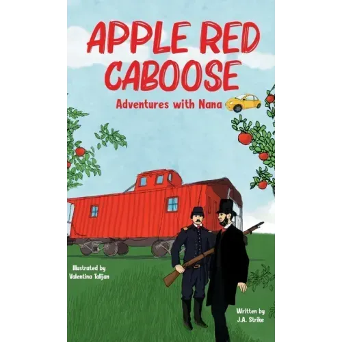 Apple Red Caboose: Adventures With Nana