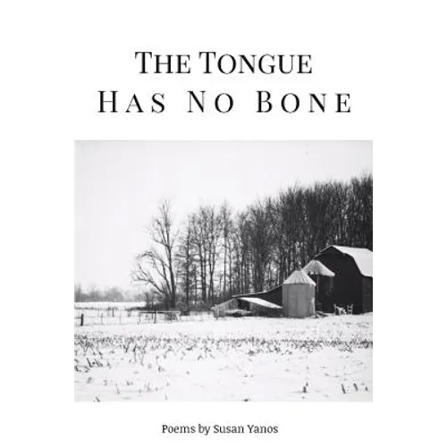 The Tongue Has No Bone