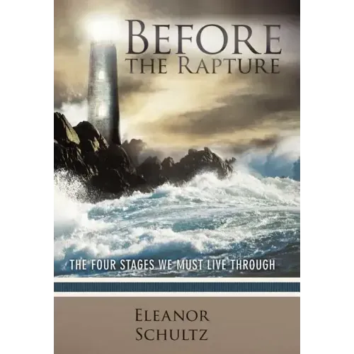 Before the Rapture: The Four Stages We Must Live Through