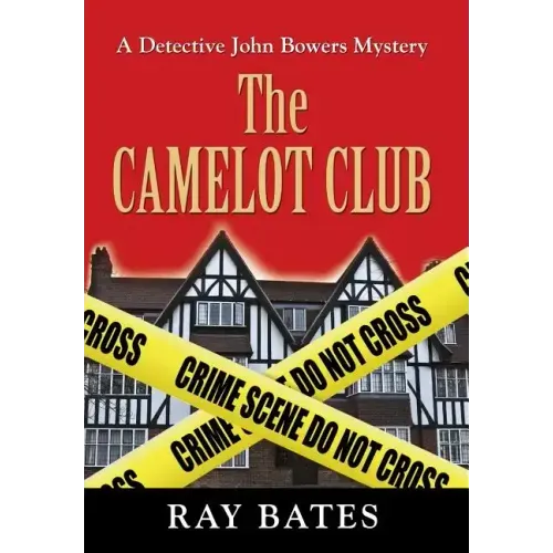 THE CAMELOT CLUB - with Detective John Bowers