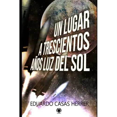 Un lugar a 300 años luz del Sol