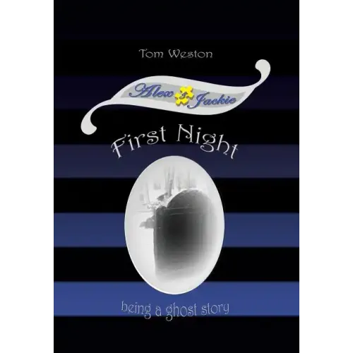 First Night: Being a ghost story