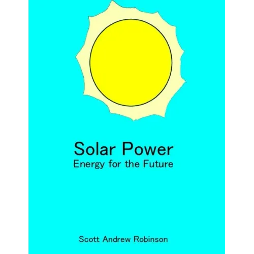 Solar Power: Energy for the Future