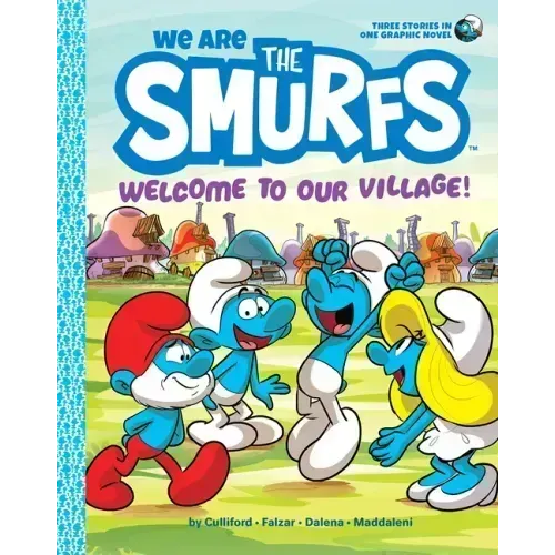 We Are the Smurfs: Welcome to Our Village! (We Are the Smurfs Book 1): Welcome to Our Village!