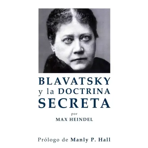 Blavatsky y La Doctrina Secreta
