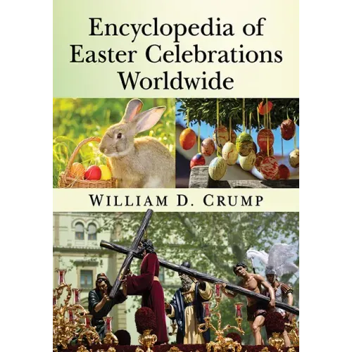 Encyclopedia of Easter Celebrations Worldwide