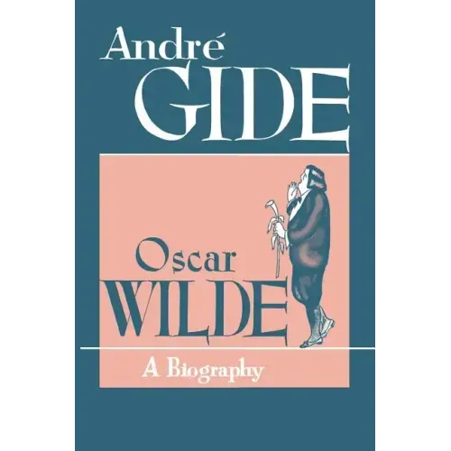 Oscar Wilde: A Biography
