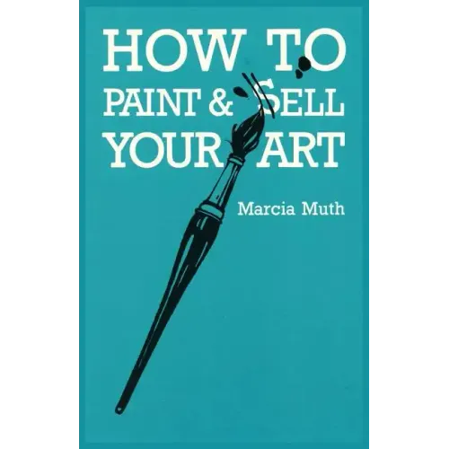 How To Paint & Sell Your Art