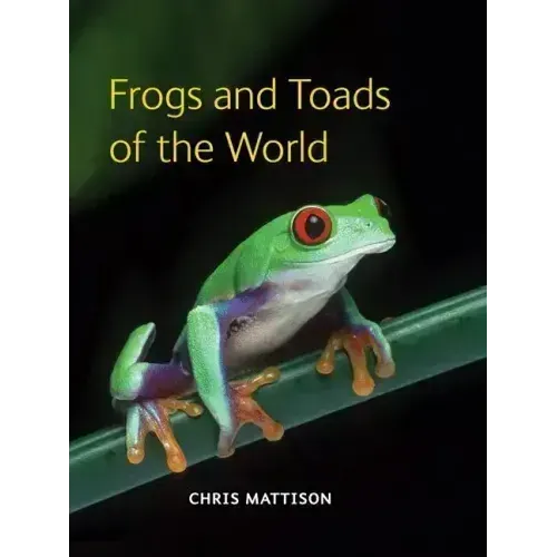 Frogs and Toads of the World