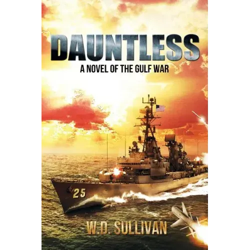 Dauntless: A Novel of the Gulf War