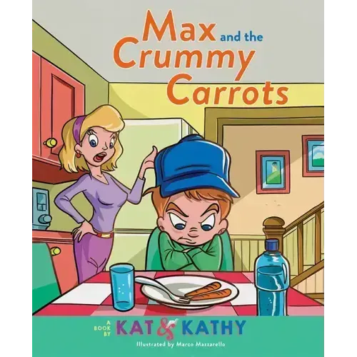 Max and the Crummy Carrots