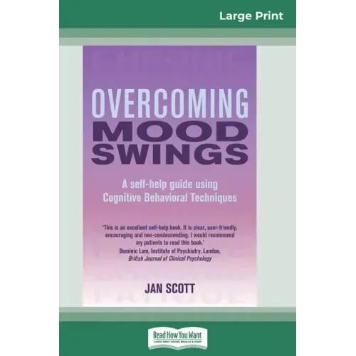 Overcoming Mood Swings (16pt Large Print Edition)