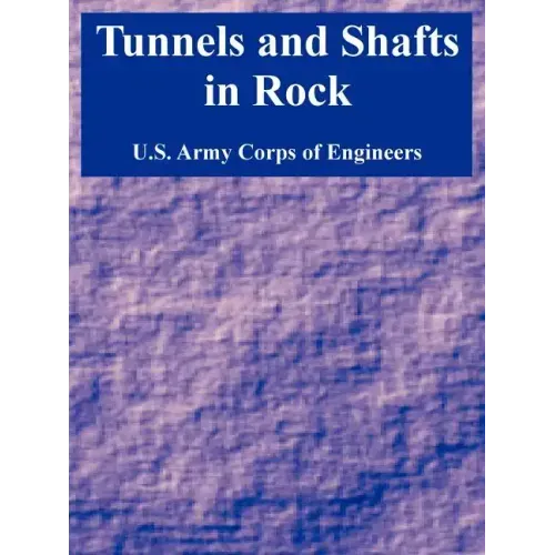 Tunnels and Shafts in Rock