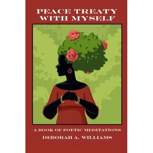 Peace Treaty with Myself: A Book of Poetic Meditations