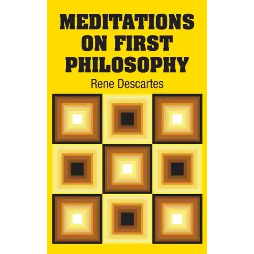 Meditations on First Philosophy