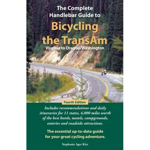 The Complete Handlebar Guide to Bicycling the Transam Virginia to Oregon/Washington