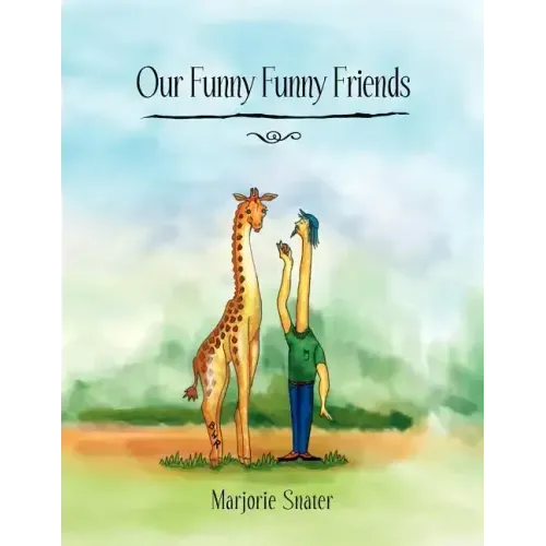 Our Funny Funny Friends