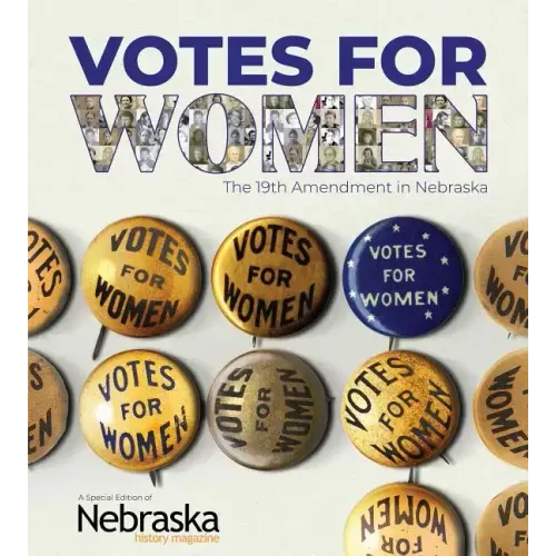 Votes for Women: The 19th Amendment in Nebraska