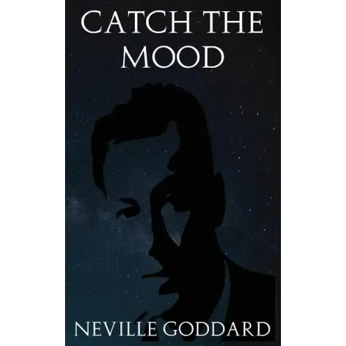 Catch the Mood: The Method of Correct Prayer