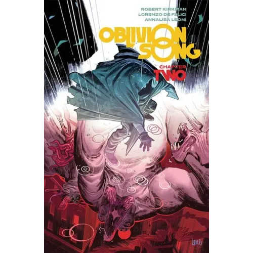 Oblivion Song by Kirkman & de Felici Volume 2